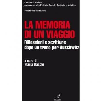 La memoria di un viaggio. Riflessioni e scritture dopo un treno per Auschwitz