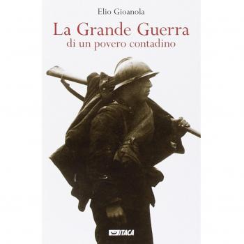 La grande guerra di un povero contadino