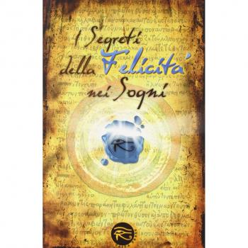 I segreti della felicità nei sogni