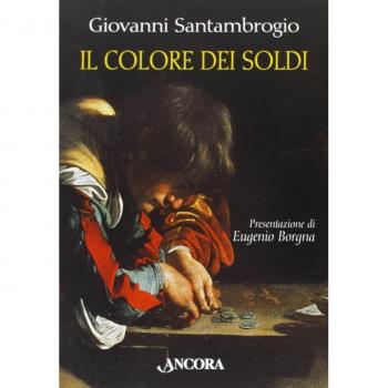 Il colore dei soldi. Il fascino ambiguo del denaro interpretato da sei grandi pittori