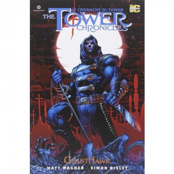The Tower chronicles-Le cronache di Tower. Geisthawk