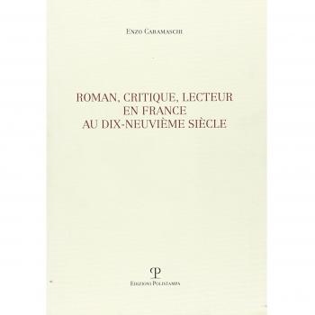 Roman, critique, lecteur en France au dix-neuvième siècle