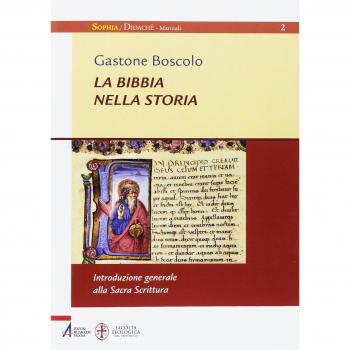 La Bibbia nella storia. Introduzione generale alla Sacra Scrittura. Ediz. ampliata