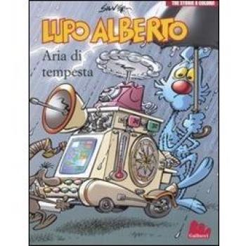 Lupo Alberto Aria Di Tempesta: Vol. 3