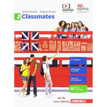 Classmates. Corso di inglese per la scuola secondaria di primo grado. Per la Scuola media. Con Contenuto digitale per download e accesso on line