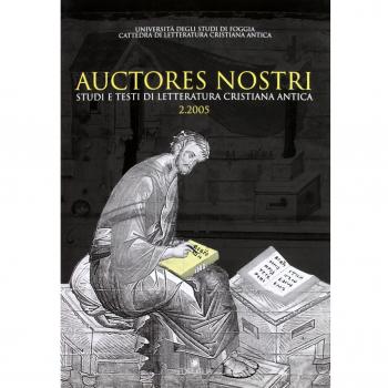 Auctores nostri. Studi e testi di letteratura cristiana antica (2005) (Vol. 2)