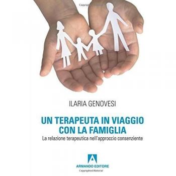 Un terapeuta in viaggio con la famiglia. La relazione terapeutica nell'approccio consenziente