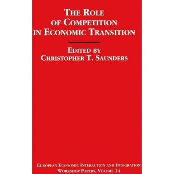 The Role of Competition in Economic Transition