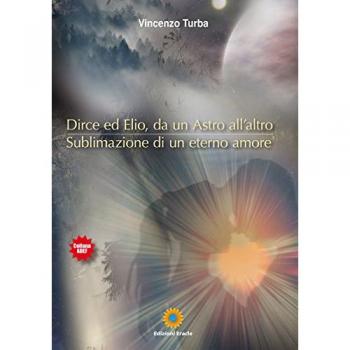 Dirce ed Elio, da un astro all'altro. Sublimazione di un eterno amore