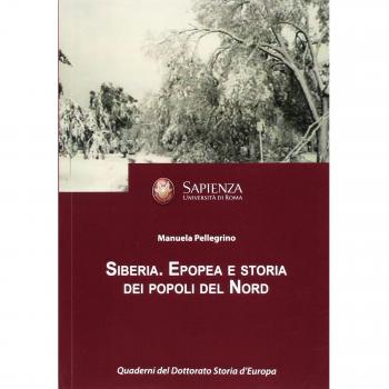 Siberia. Epopea e storia dei popoli del Nord