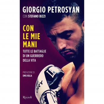 Con le mie mani. Tutte le battaglie di un guerriero della vita