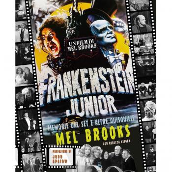 Frankenstein junior. Memorie dal set e altre quisquilie