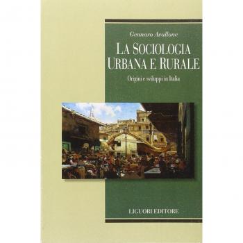 La sociologia urbana e rurale. Origini e sviluppi in Italia