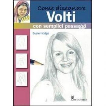 Come disegnare volti con semplici passaggi