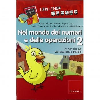 Nel mondo dei numeri e delle operazioni. Kit. Con CD-ROM. I numeri oltre 100. Moltiplicazione e divisione (Vol. 2)