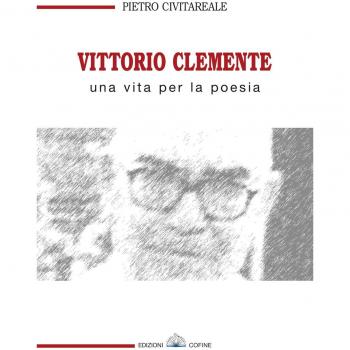 Vittorio Clemente. Una vita per la poesia