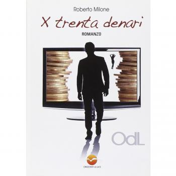 Per trenta denari. Il «dietro le quinte» nel mondo della televisione