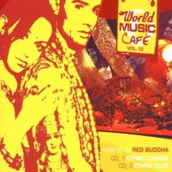 The World Music Cafe' Vol. 2