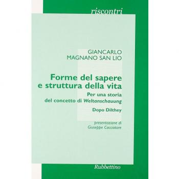 Forme del sapere e struttura della vita. Per una storia del concetto di Weltanschauung. Dopo Dilthey