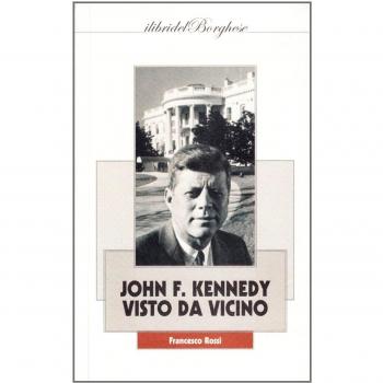 John F. Kennedy: visto da vicino