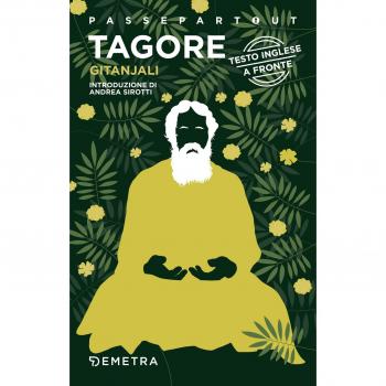 Gitanjali. Canti in offerta. Testo inglese a fronte