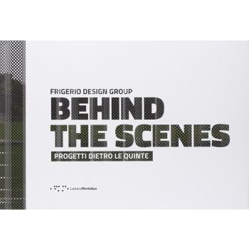 Behind the scenes. Progetti dietro le quinte. Ediz. italiana e inglese