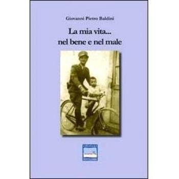 La mia vita... nel bene e nel male