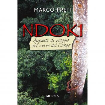 Ndoki: Appunti di viaggio nel cuore del Congo