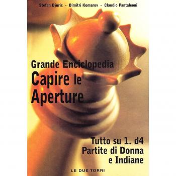 Capire le aperture. Tutto su 1.d4. Partite di Donna e Indiane (Vol. 2)
