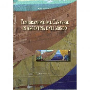 L'emigrazione dal Canavese in Argentina e nel mondo