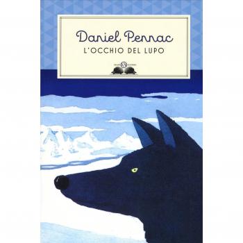 L'occhio del lupo. Ediz. illustrata