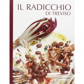 Il radicchio di Treviso