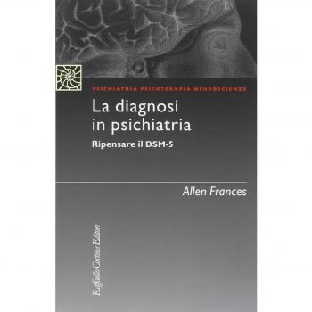 La diagnosi in psichiatria. Ripensare il DSM-5