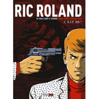 Le nuove inchieste di Ric Roland. R.I.P., Ric! (Vol. 1)