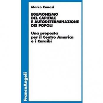 Egemonismo del capitale e autodeterminazione dei popoli. Una proposta per il Centro America e i Caraibi