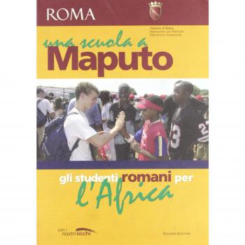 Una scuola a Maputo. Gli studenti romani per l'Africa