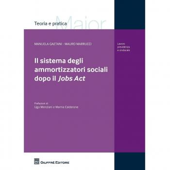 Sistema degli ammortizzatori sociali dopo il jobs act