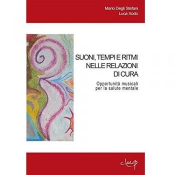 Suoni, tempi e ritmi nelle relazioni di cura. Opportunità musicali per la salute mentale