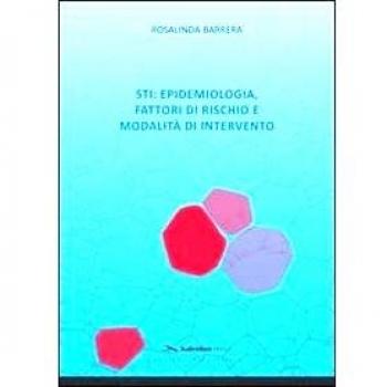 STI. Epidemiologia, fattori di rischio e modalità di intervento