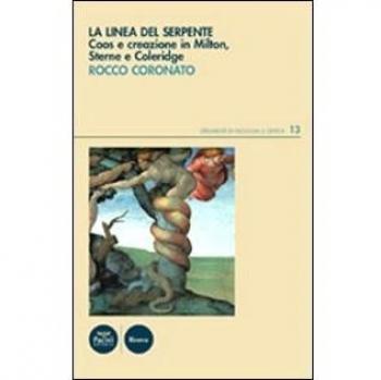 La linea del serpente. Caos e creazione in Milton, Sterne e Coleridge