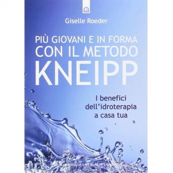 Più giovani e in forma con il metodo Kneipp. I benefici dell'idroterapia a casa tua