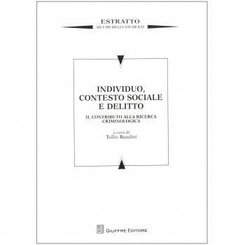 Individuo, contesto sociale e delitto