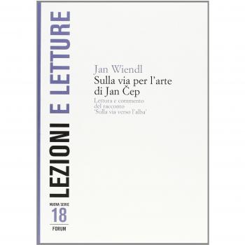 Sulla via per l'arte di Jan Cep. Lettura e commento del racconto «Sulla via verso l'alba»