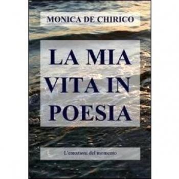 LA MIA VITA IN POESIA