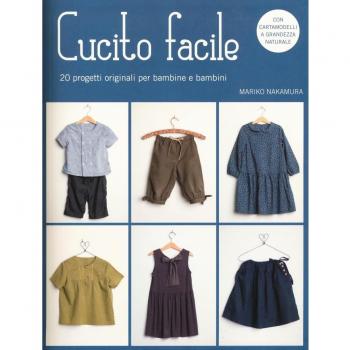 CUCITO FACILE. 20 PROGETTI ORIGINALI PER BAMBINE E BAMBINI