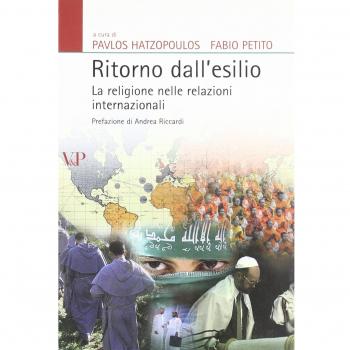 Ritorno dall'esilio. La religione nelle relazioni internazionali. Nuova ediz.
