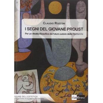 I segni del giovane Proust. Per un ritratto filosofico del futuro autore della «Recherche»