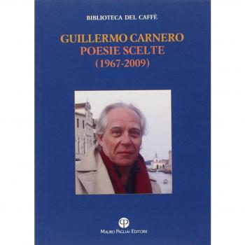 Poesie scelte (1967-2009). Testo spagnolo a fronte