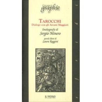 tarocchi. Dialogo con gli arcani maggiori