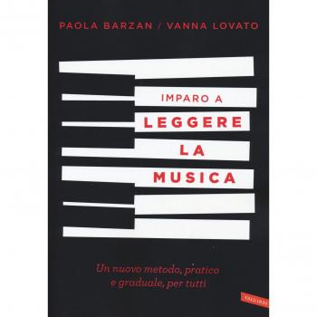 Imparo a leggere la musica. Un nuovo metodo, pratico e graduale, per tutti